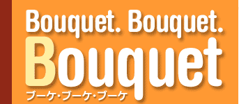 Bouquet. Bouquet. Bouquet